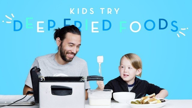 'Kids Try Deep Fried Foods | Kids Try | HiHo Kids'