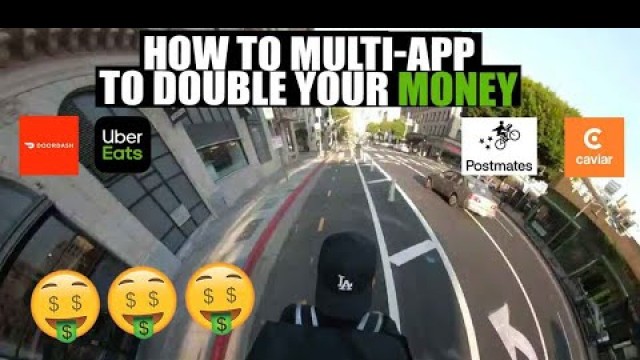 'How To Use Multiple Food Delivery Apps to Double Your Money'