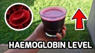 'Drink to increase Hemoglobin Level in 7 Days / Get Rid of Anemia - Iron Deficiency'