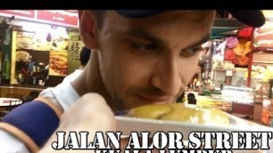 'Jalan Alor Street Food - Kuala Lumpur - Malaysia - Visit, Tourism and Travel'