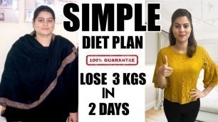 'Most Simple Diet Plan To Lose Weight Fast  |  Lose 3 Kgs in 2 Days | 100% Effective Weight Loss Diet'