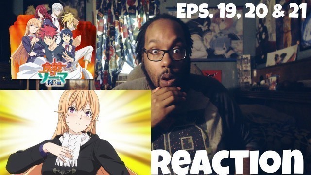 'AN UNBELIEVABLE OFFER! FOOD WARS SEASON 3 EPISODES 19 20 & 21 REACTION'