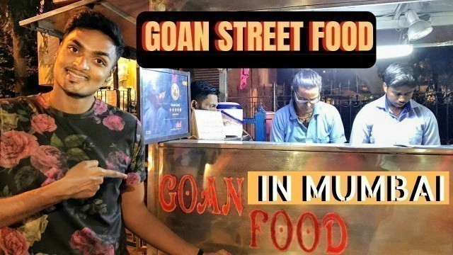 'Street Food MUMBAI #3. AMCHEM GOA in MUMBAI!'