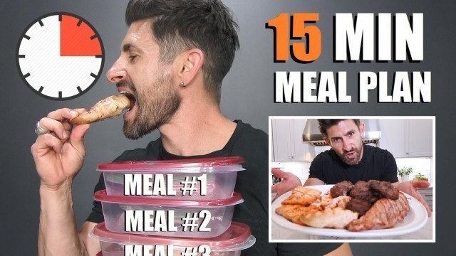 'The BEST 15 Min Weekly Meal Plan & Diet Prep (Lose Fat & Gain Muscle)'