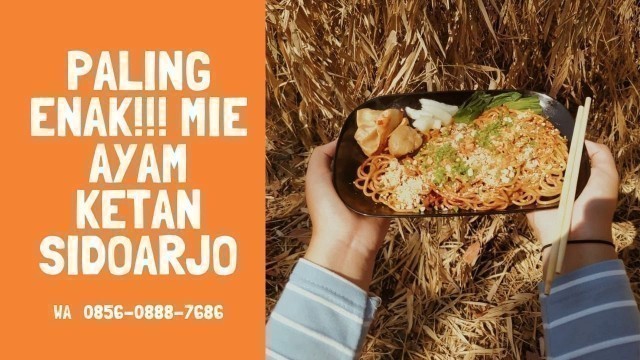 'PALING ENAK!!! Mie Ayam Ketan Setan Sidoarjo 0856-0888-7686, Mie AK Sidoarjo'