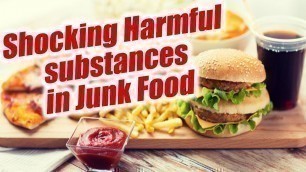 'Junk Food contains these HARMFUL Substances, Find Out here | Boldsky'