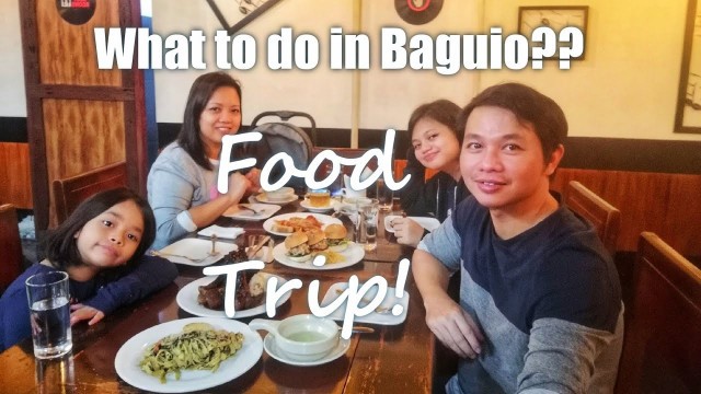 'Food Trip sa Baguio!'