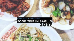 'Food Trip in Baguio City | Good Taste & Food Street'