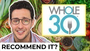 'Honest Whole30 Diet Review | Doctor Mike On Diets | Wednesday Checkup'