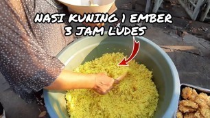 'NASI KUNING 1 EMBER LUDES DALAM 3 JAM !! INDONESIAN STREET FOOD'