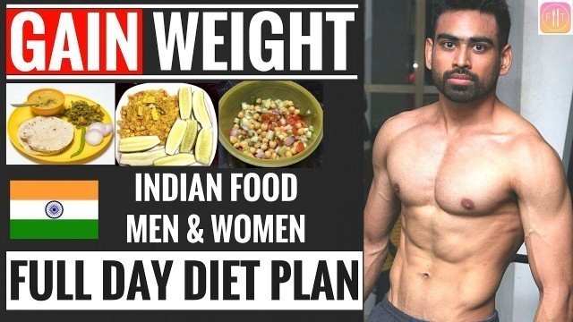 'Full day Diet Plan to GAIN WEIGHT for Beginners (Men & Women)'