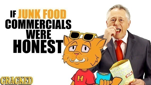 'If Junk Food Commercials Were Honest - Honest Ads'