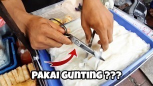 'MAKANAN INI POTONGNYA PAKAI GUNTING !!! INDONESIAN STREET FOOD'