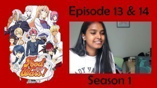 'Food Wars - Season 1 Episode 13 & 14 REACTION'