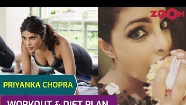 'Priyanka Chopra\'s Workout with Nick Jonas | Diet Plan | Cheat day food |Yoga & Meditation tips &more'