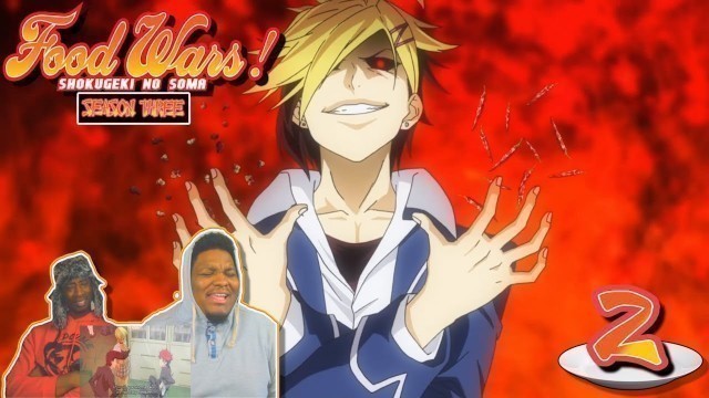 'CAN SOMA STAND THE HEAT?! Food Wars! Shokugeki No Soma: Season 3 - Episode 2 | Reaction'