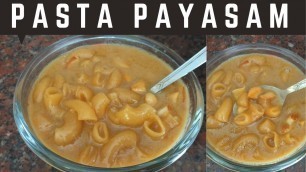 'pasta payasam | pasta payasam in tamil | |pasta payasam recipe in tamil |'