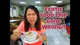 'EXOTIC BINONDO FOOD TRIP GONE WRONG!! (Ep 64)'