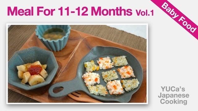 'How To Make Baby Food In Japan (11-12 Months) Vol. 1| Recipe | YUCa\'s Japanese Cooking'