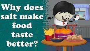 'Why does salt make food taste better? + more videos | #aumsum #kids #education #whatif'