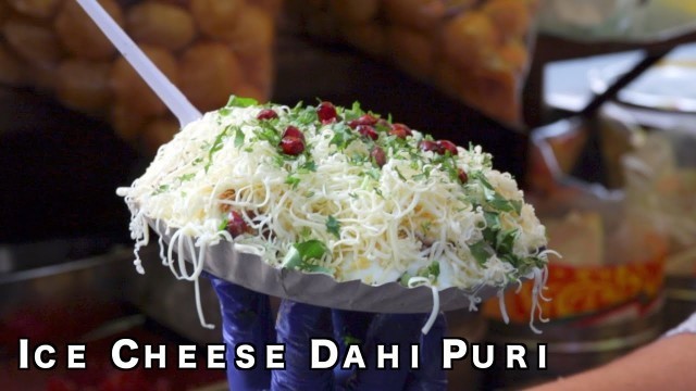 'Best Chaat In Mumbai | Ice Cheese Dahi Puri | Street Food Mumbai'