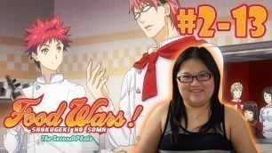 'Food Wars! - Reaction - S2 - Episode 13 - Pomp and Circumstance'