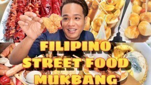 'PINOY STREET FOOD MUKBANG (Fishball, Kikiam, Isaw, Bananaque, Balut)'