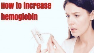 'How to increase hemoglobin Naturally'