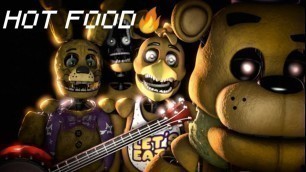 'Hot food but it\'s fredbear instead of michael rosen [FNAF/SFM version 3 UCN'