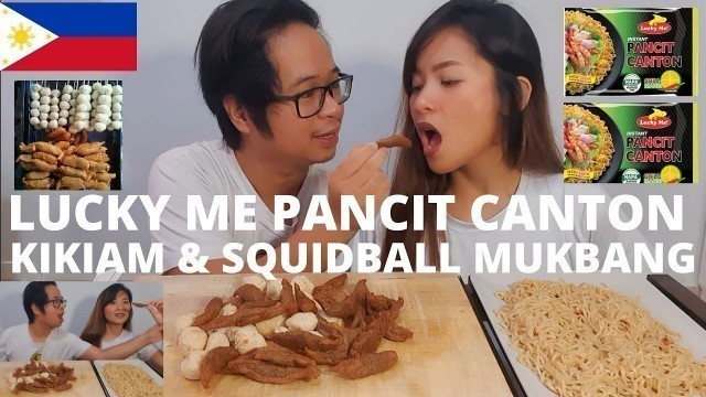 'FILIPINO STREET FOODS| KIKIAM & SQUIDBALL| LUCKY ME PANCIT CANTON MUKBANG'