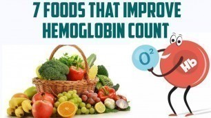 'Increase HEMOGLOBIN level | symptoms of anemia | 7 FOOD TO INCREASE Hemoglobin and iron in blood |'