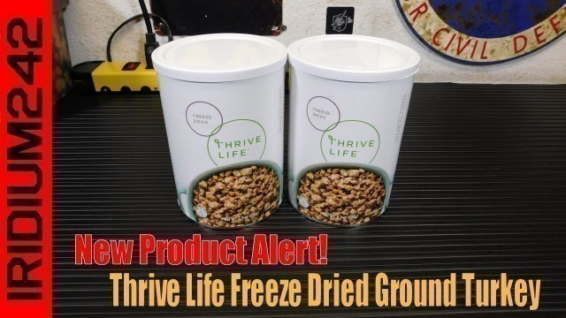 'New Product Alert   Thrive Life Freeze Dried Ground Turkey!'