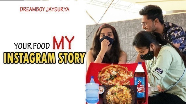 'YOUR FOOD MY INSTAGRAM STORY |FUNNY VIDEOS |TELUGU PRANKS|DREAMBOY JAYSURYA'