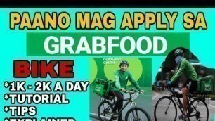 'PAANO MAG APPLY SA GRAB FOOD BIKE Step-by-Step | Tips and Preparation |'