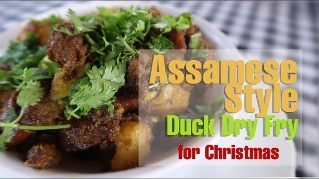 'Duck Dry Fry Assamese Style for Christmas | Jaunt Monkey Food Videos'