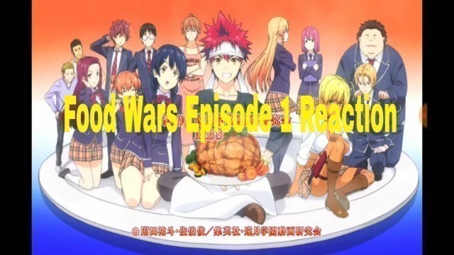 'Food Wars! Shokugeki no Soma Episode 1 - An Endless Wasteland Reaction'