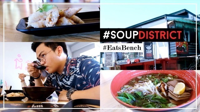'When In Baguio: Foodtrip at Soup District | #EatsBench'