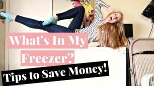 'What\'s In My Freezer | Tips for Freezing Food to Save Money on Groceries Without Coupons!'