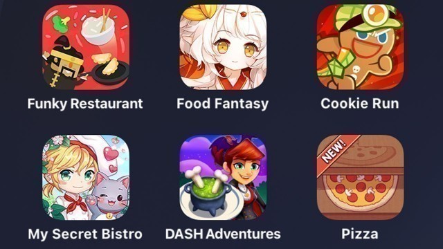 'Funky Restaurant,Food Fantasy,Cookie Run,Cooking Fever,My Secret Bistro,Dash Adventures,La Pizza'