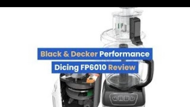 'Black & Decker Performance Dicing FP6010 Review'