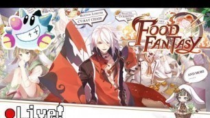 'Let\'s Play Food Fantasy (26) | Christmas Events & pulls (NO MERCY ON HOTPOT or Milt!)'