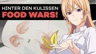 'Wie ANIME dich HUNGRIG macht - Hinter den Kulissen von FOOD WARS'