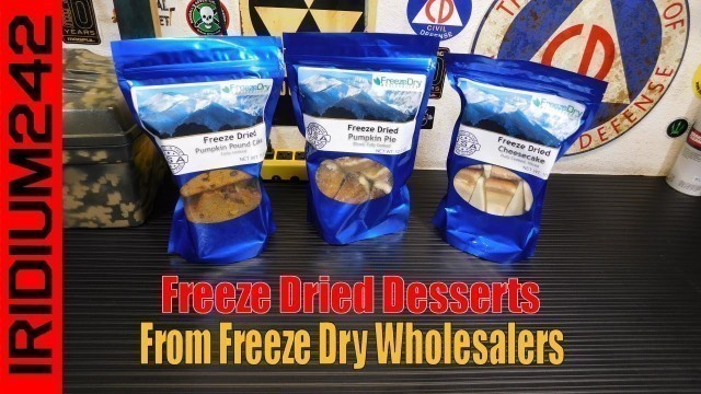 'Freeze Dried Desserts From Freeze Dry Wholesalers:  Awesome!'