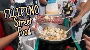 'FILIPINO STREET FOOD || fishball, chickenball, kikiam and hotdog'