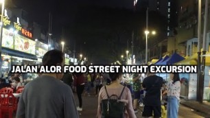 'Jalan Alor Food Street Night Excursion'