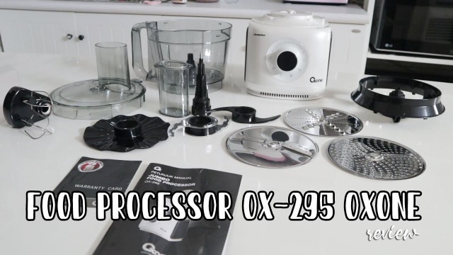 'Review Food Processor OX_295 Oxone'