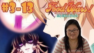 'Food Wars! - Reaction - S3 - Episode 13 - Advancement Exam'