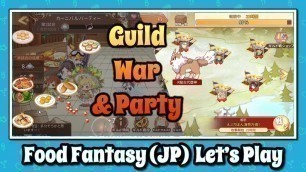 'Food Fantasy (Japan): Guild War and Guild Party'