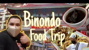 'Food Vlog #63 |  The Binondo, Manila Food Trip w/Rodneyboy TV