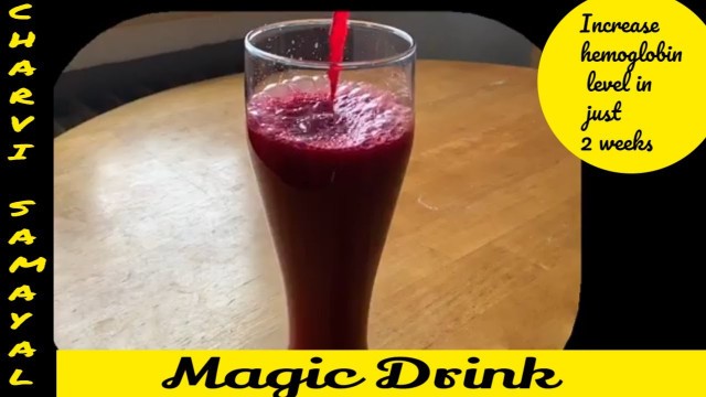 'Magic drink || How to increase hemoglobin level in blood || CHARVI SAMAYL'